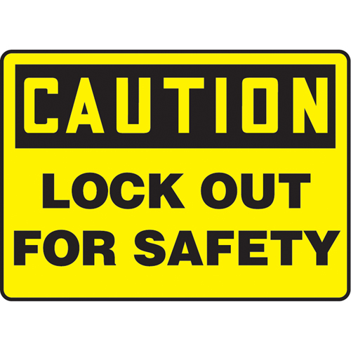 "Lock Out" Sign, Each, Vinyl, Height, 7", Width, 10", Display Type, Adhesive, Language, Caution; Lock Out For Safety