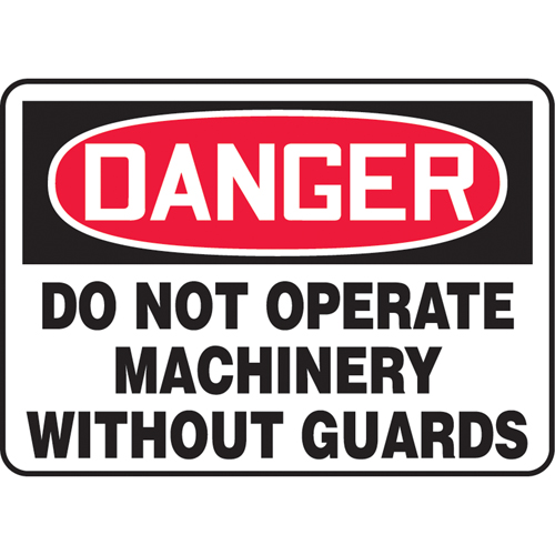 "Do Not Operate Without Guards" Sign, Each, Vinyl, Height, 7", Width, 10", Display Type, Adhesive, Language, Danger; Do Not Operate Machinery Without Guards