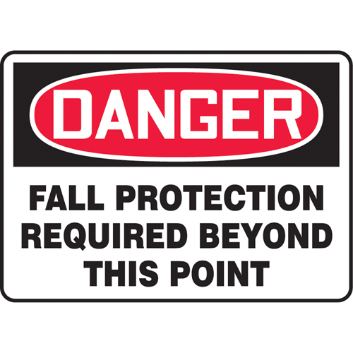 "Fall Protection Required" Sign, Material, Vinyl, Height, 7", Width, 10", Display Type, Adhesive, Legend, Danger; Fall Protection Required Beyond This Point