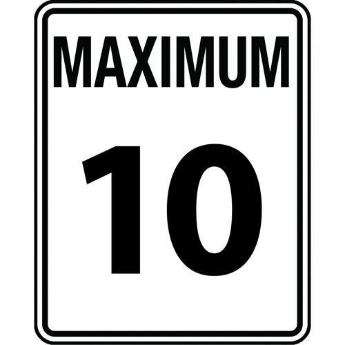 "Maximum 10" Speed Limit Sign, Material, Aluminum, Height, 24", Width, 30", Display Type, Bolt-On, Legend, Maximum 10