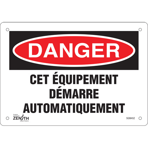 "Équipement Démarre Automatiquement" Sign, Each, Plastic, Height, 7", Width, 10", Display Type, Bolt-On, Language, 0.055", Legend, Danger; Cet Équipement Démarre Automatiquement, Manufacturer's Warranty