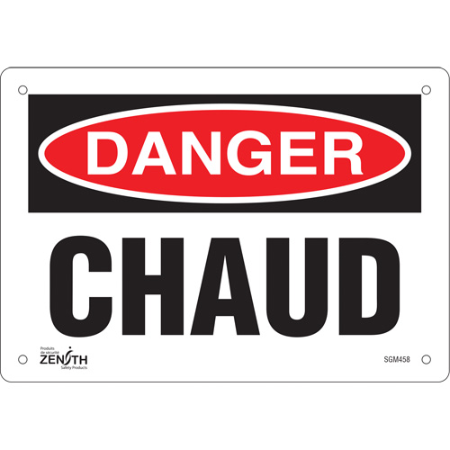 "Chaud" Sign, Each, Plastic, Height, 7", Width, 10", Display Type, Bolt-On, Language, 0.055", Legend, Danger; Chaud, Manufacturer's Warranty