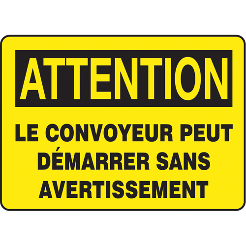 "Le conveyeur peut démarrer sans avertissement" Sign, 7" x 10", Aluminum, French Each