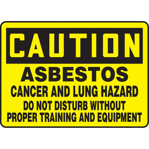 "Asbestos" Sign, Material, Aluminum, Height, 7", Width, 10", Display Type, Bolt-On, Legend, Caution; Asbestos Cancer and Lung Hazard Do Not Disturb Without Proper Training And Equipment