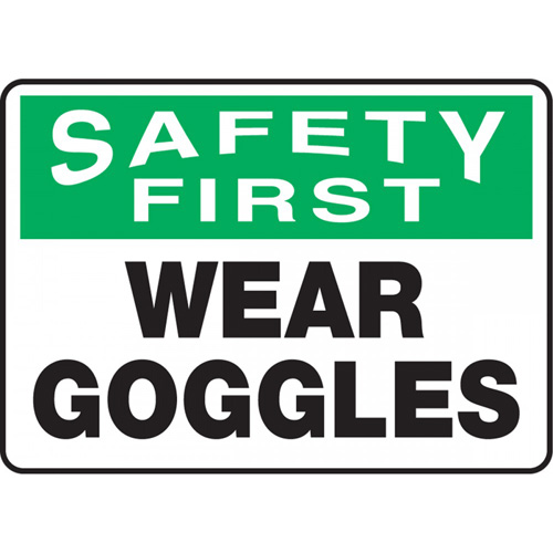 "Wear Goggles" Sign, Material, Vinyl, Height, 7", Width, 10", Display Type, Adhesive, Legend, Safety First; Wear Goggles